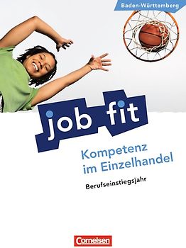 Job Fit - Kompetenz im Einzelhandel - Baden-Württemberg/BEJ / Schülerbuch