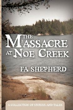 The Massacre at Noe Creek