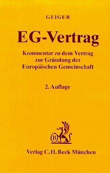 EG-Vertrag. Kommentar zu dem Vertrag zur Gründung der Europäischen Gemeinschaft