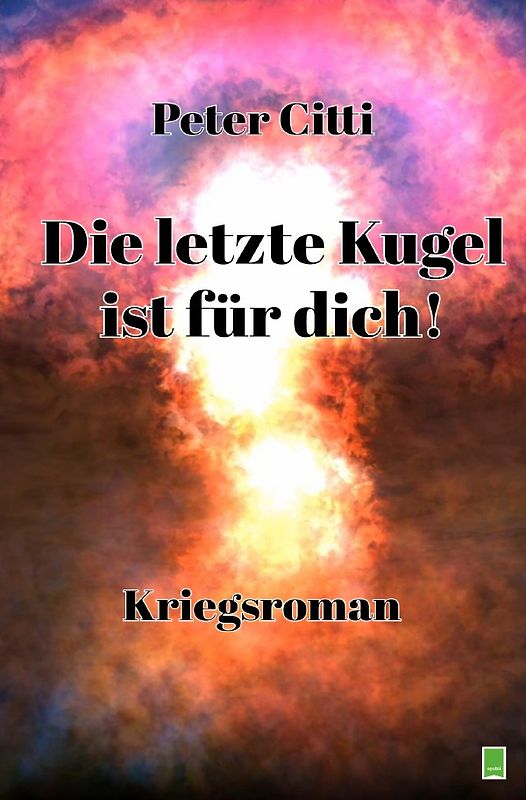 Die letzte Kugel ist für dich