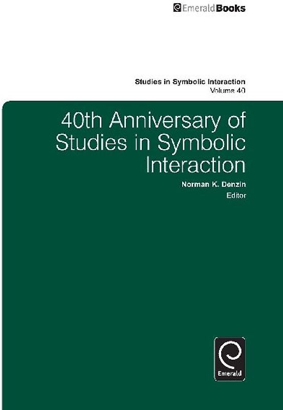 40th Anniversary of Studies in Symbolic Interaction