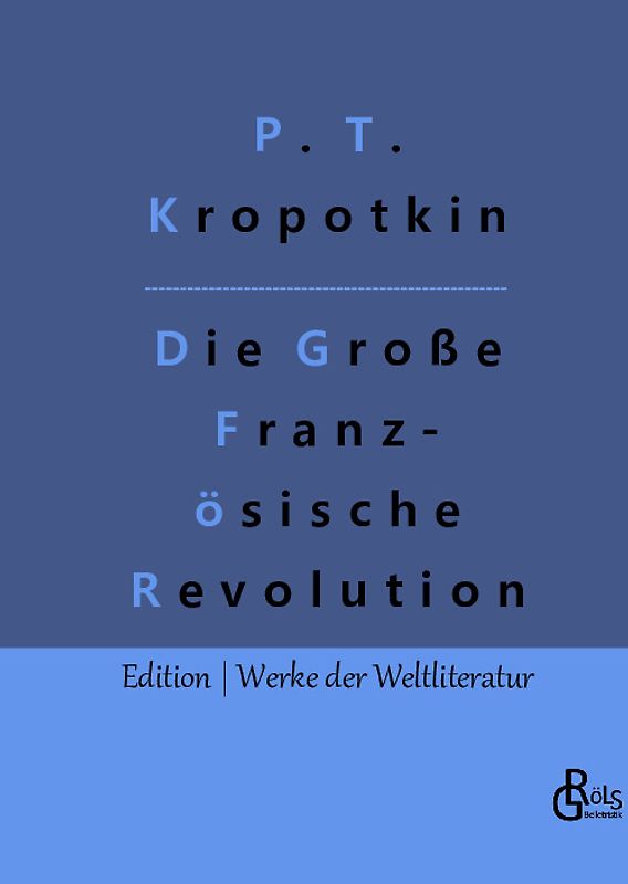 Die Große Französische Revolution - Band 1