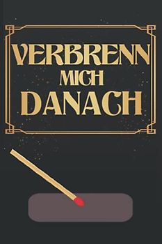 Verbrenn mich Danach: teenager - jugend - Erwachsene - buch deutsch