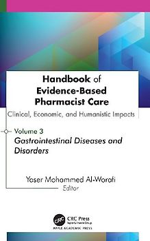 Handbook of Evidence-Based Pharmacist Care: Clinical, Economic, and Humanistic Impacts: Volume 3