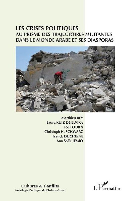 Les crises politiques au prisme des trajectoires militantes dans le monde arabe et ses diasporas