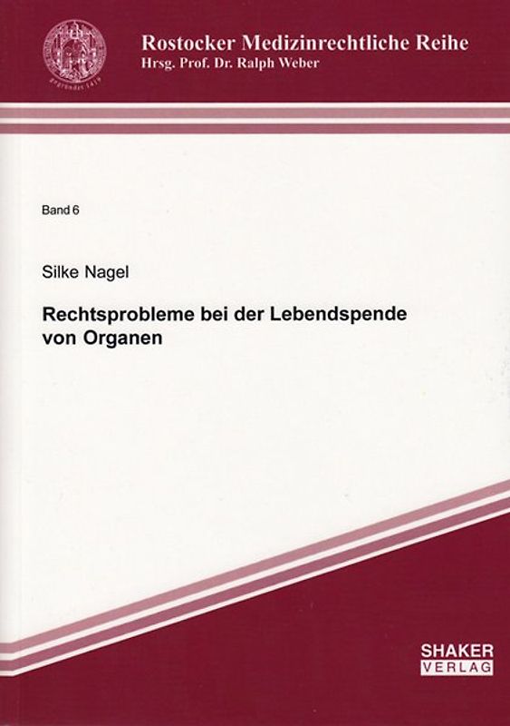Rechtsprobleme bei der Lebendspende von Organen