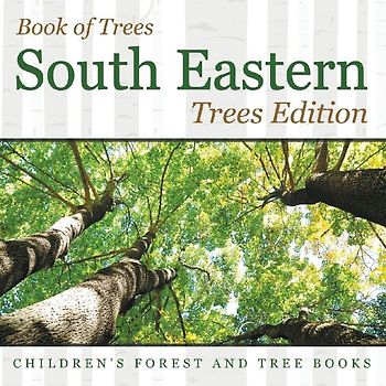 Book of Trees |South Eastern Trees Edition | Children's Forest and Tree Books