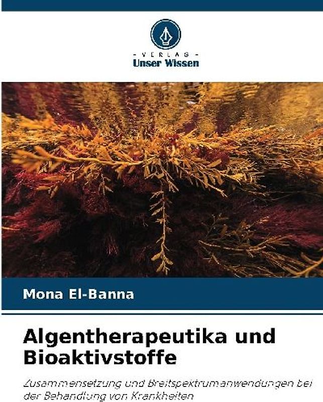 Algentherapeutika und Bioaktivstoffe