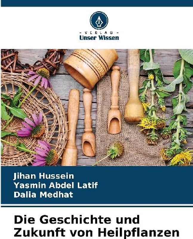 Die Geschichte und Zukunft von Heilpflanzen