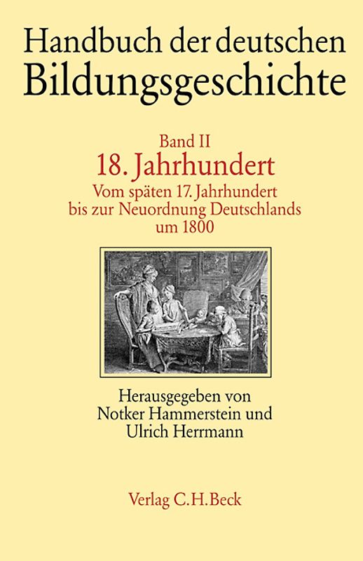 Handbuch der deutschen Bildungsgeschichte Bd. 2: 18. Jahrhundert