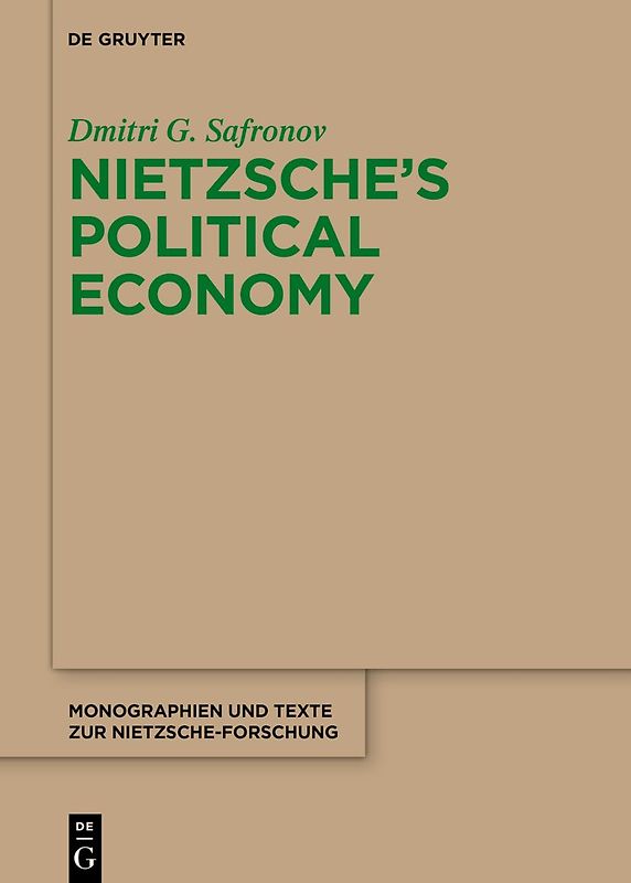 Nietzsche's Political Economy
