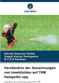 Verständnis der Auswirkungen von Insektiziden auf TMB Helopeltis spp.