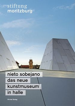 Nieto Sobejano – Das neue Kunstmuseum in Halle
