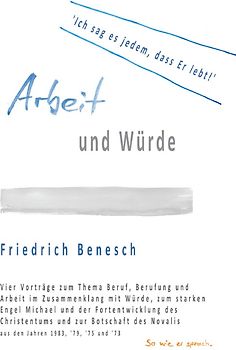 Arbeit und Würde. 'Ich sag es jedem, dass Er lebt'