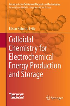 Colloidal Chemistry for Electrochemical Energy Production and Storage