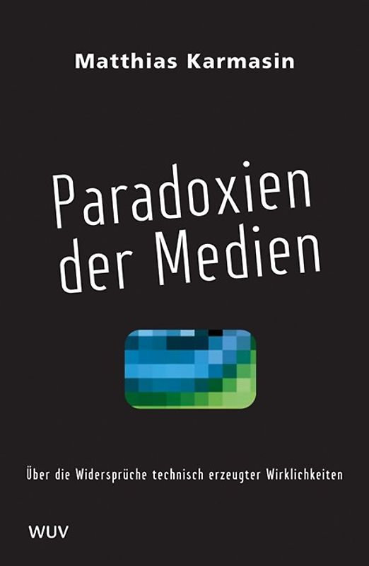 Paradoxien der Medien
