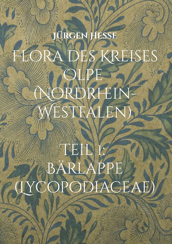 Flora des Kreises Olpe (Nordrhein-Westfalen), Teil 1: Bärlappe (Lycopodiaceae)