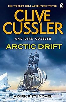 Arctic Drift: Dirk Pitt #20 (The Dirk Pitt Adventures, 20)