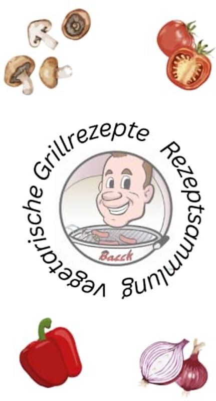 25 vegetarische Grillrezepte: Rezeptsammlung