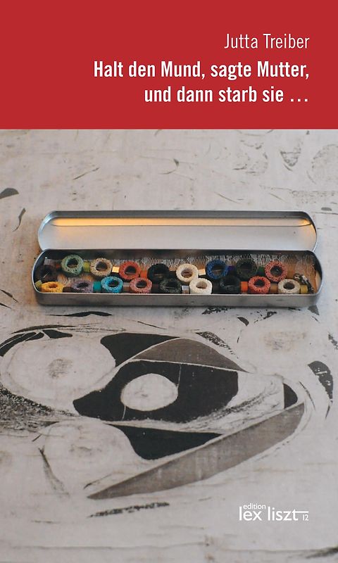 Halt den Mund, sagte Mutter und dann starb sie