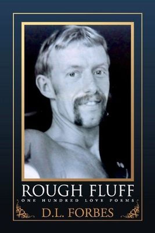 Rough Fluff: One Hundred Love Poems Volume 4