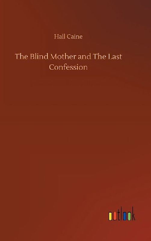 The Blind Mother and The Last Confession