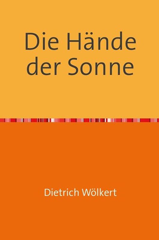 Die Hände der Sonne
