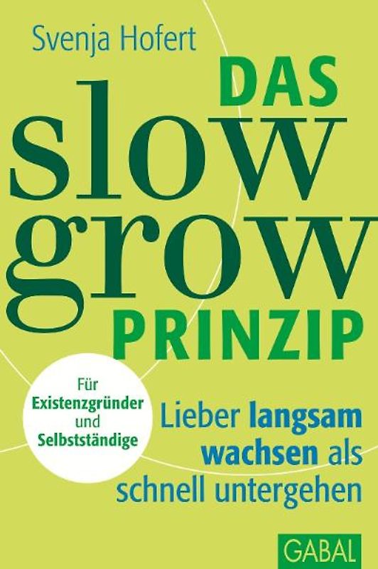 Das Slow-Grow-Prinzip
