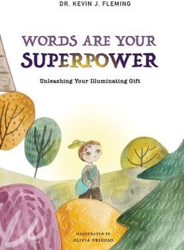 Words Are Your Superpower