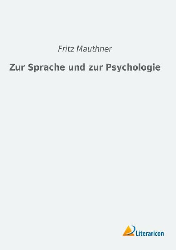 Zur Sprache und zur Psychologie