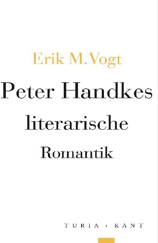 Peter Handkes literarische Romantik