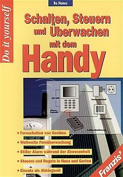 Schalten, Steuern und Überwachen mit dem Handy