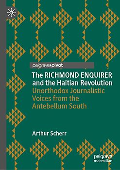 The RICHMOND ENQUIRER and the Haitian Revolution