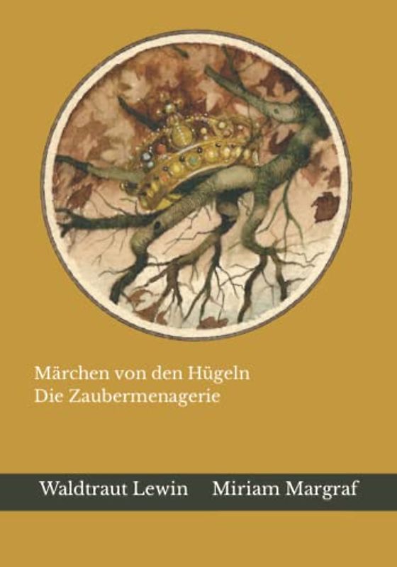 Märchen von den Hügeln & Die Zaubermenagerie