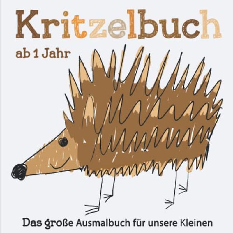 Kritzelbuch ab 1 Jahr: Mein erstes Malbuch – Fantastische Motive zur Förderung der Entwicklung und Kreativität, die super zum Verschenken geeignet sind.