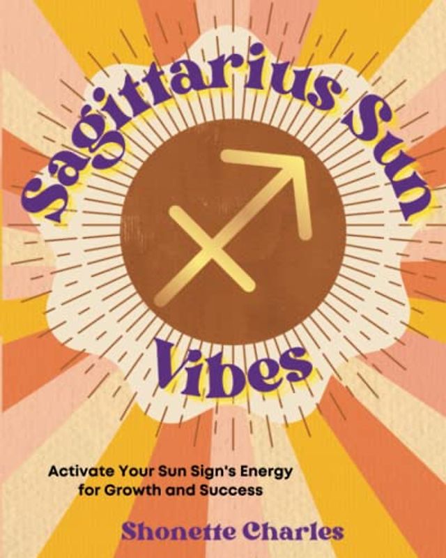 Sagittarius Sun Vibes (Sun Sign Vibes)