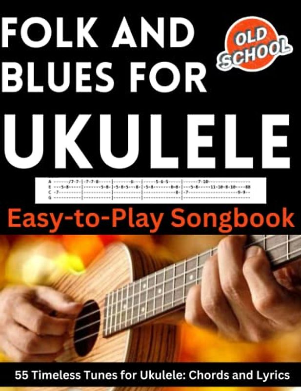 Folk and Blues for Ukulele: Easy-to-Play Songbook