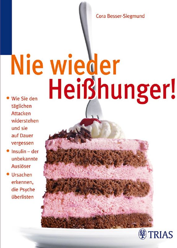 Nie wieder Heisshunger!