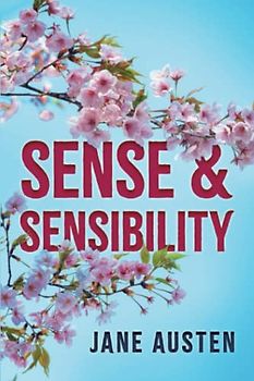 Sense and Sensibility (Hatfield Classics): unabridged classic with new annotated biography of Jane Austen