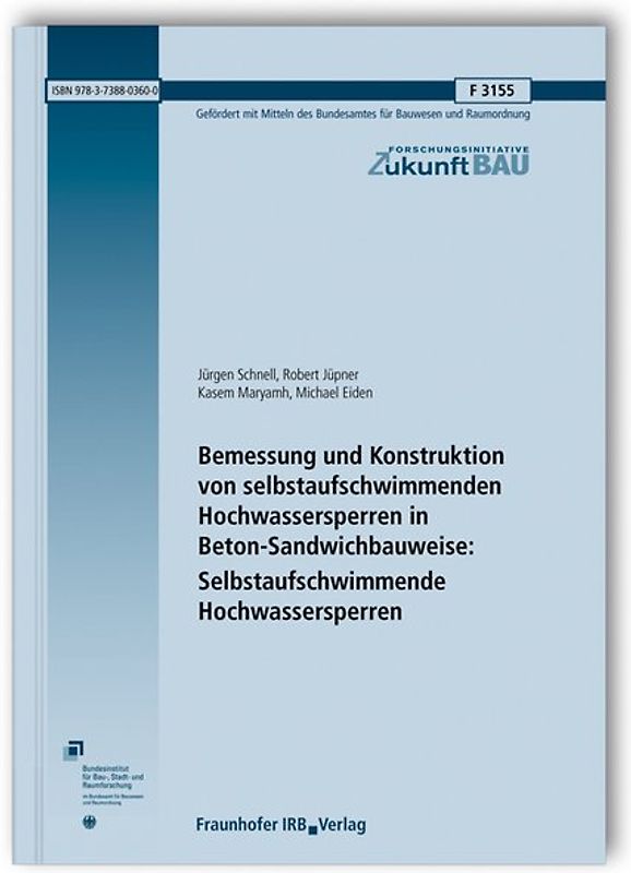 Bemessung und Konstruktion von selbstaufschwimmenden Hochwassersperren in Beton-Sandwichbauweise: Selbstaufschwimmende Hochwassersperren