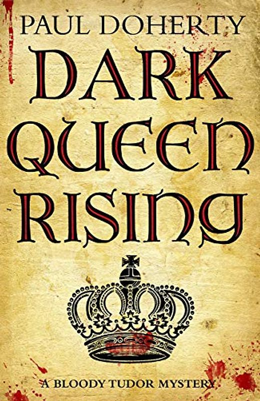 Dark Queen Rising (Bloody Tudor)