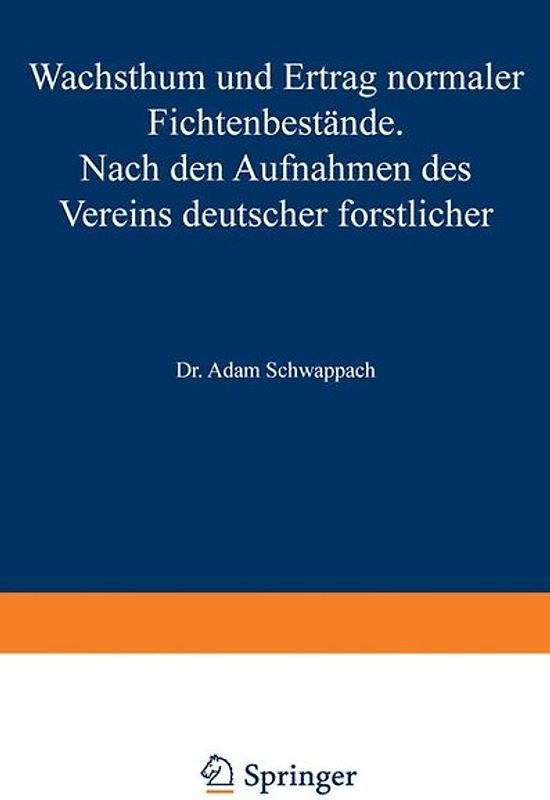 Wachstum und Ertrag normaler Fichtenbestände