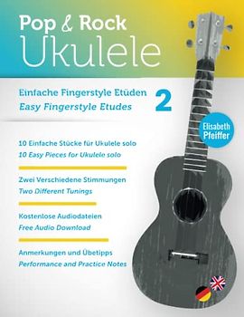Einfache Fingerstyle Etüden - Easy Fingerstyle Etudes 2 (Pop & Rock Ukulele)
