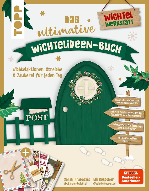 Das ultimative Wichtelideen-Buch. Wichtelaktionen, Streiche & Zauberei für jeden Tag.