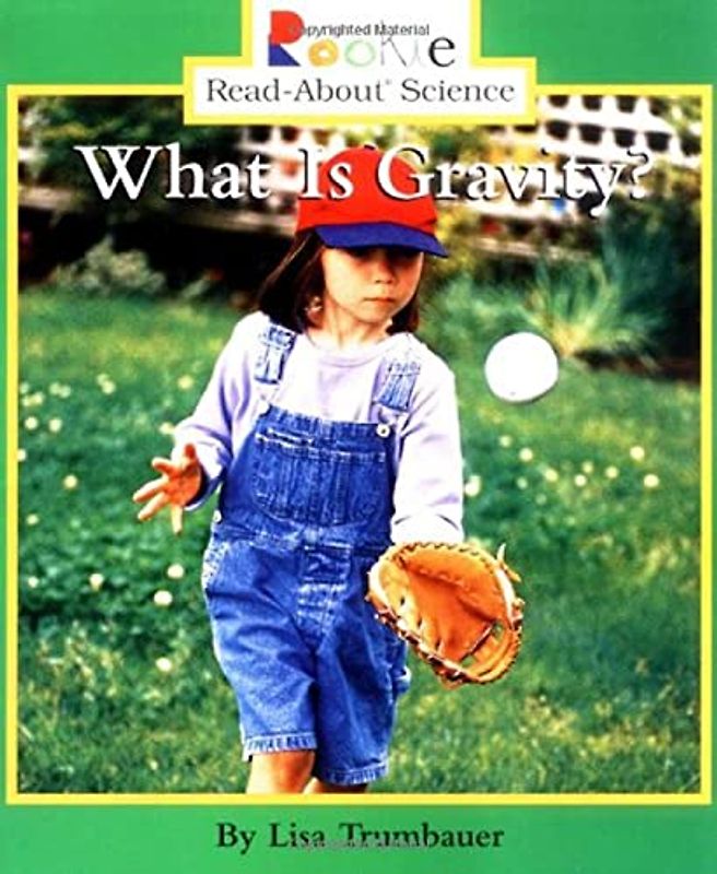 What Is Gravity? (Rookie Read-About Science)