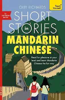 Short Stories in Mandarin Chinese for Intermediate Learners