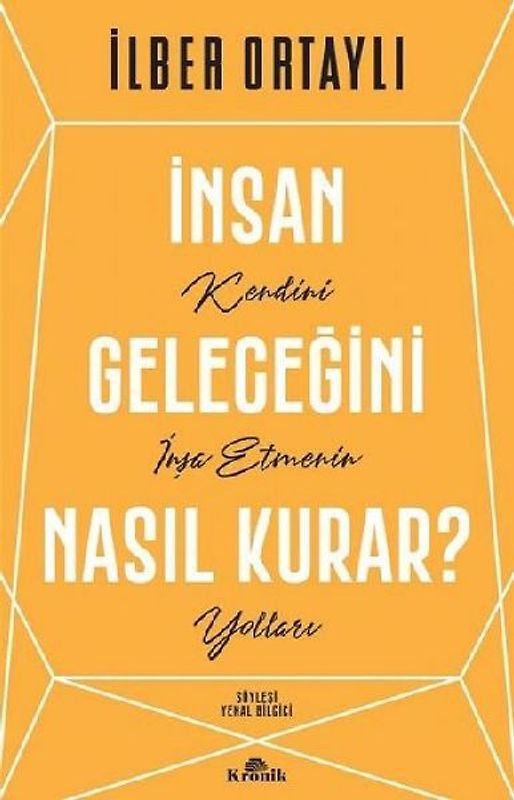 Insan Gelecegini Nasil Kurar?