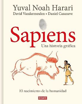 Sapiens. Una historia gráfica (volumen I): El nacimiento de la humanidad