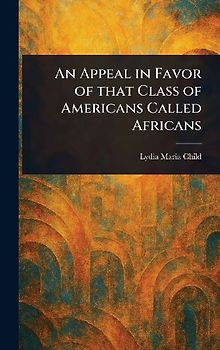 An Appeal in Favor of That Class of Americans Called Africans