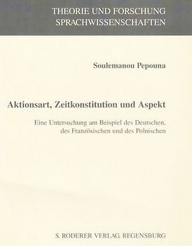 Aktionsart, Zeitkonstitution und Aspekt